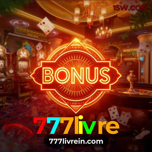 🏅 777livre | Jogos de Cassino com Bônus e PIX Instantâneo